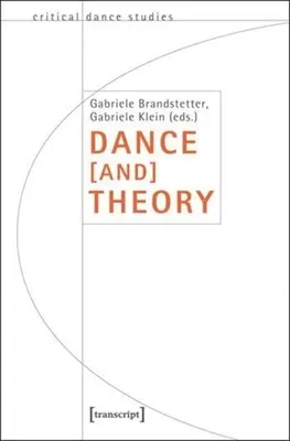 Teorie tance [a] - Dance [And] Theory