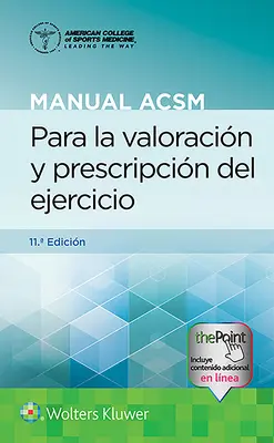Manual ACSM Para La Valoracin Y Prescripcin del Ejercicio (Manuál ACSM pro hodnocení a preskripci cvičení) - Manual ACSM Para La Valoracin Y Prescripcin del Ejercicio