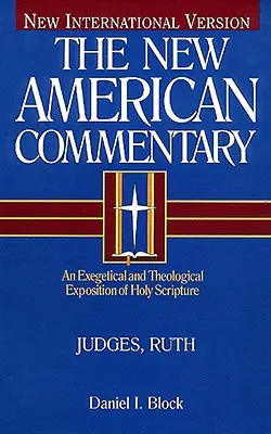 Soudci, Rút, 6: Exegetický a teologický výklad Písma svatého - Judges, Ruth, 6: An Exegetical and Theological Exposition of Holy Scripture