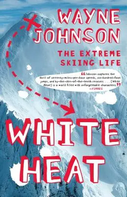 Bílý žár: Extrémní život na lyžích - White Heat: The Extreme Skiing Life