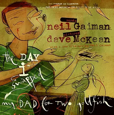 Den, kdy jsem vyměnil tátu za dvě zlaté rybky - The Day I Swapped My Dad for Two Goldfish