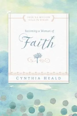Stát se ženou víry - Becoming a Woman of Faith
