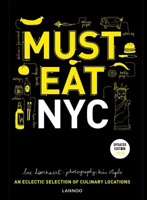 Must Eat NYC: Eklektický výběr kulinářských míst - Must Eat NYC: An Eclectic Selection of Culinary Locations