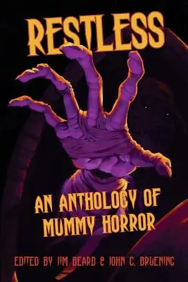 Restless: Antologie hororu o mumiích - Restless: An Anthology of Mummy Horror