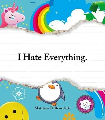 Všechno nenávidím - I Hate Everything