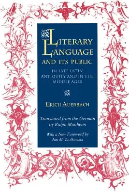Literární jazyk a jeho publikum v pozdní latinské antice a ve středověku - Literary Language & Its Public in Late Latin Antiquity and in the Middle Ages