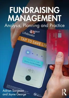 Řízení fundraisingu: Analýza, plánování a praxe - Fundraising Management: Analysis, Planning and Practice