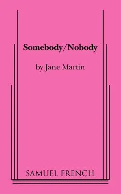 Někým/Nikým - Somebody/Nobody