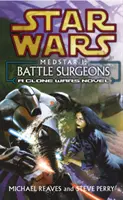 Star Wars: Medstar I - Bojoví chirurgové - Star Wars: Medstar I - Battle Surgeons