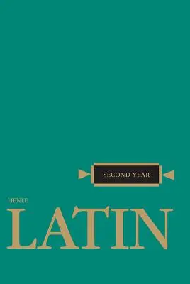 Henleova latina Druhý ročník - Henle Latin Second Year