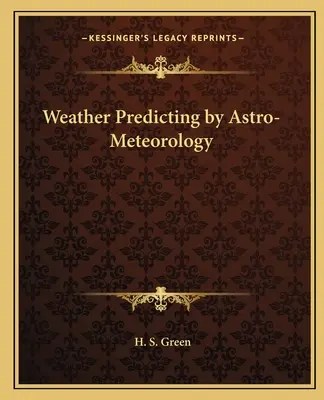 Předpovídání počasí podle astrometeorologie - Weather Predicting by Astro-Meteorology
