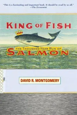 Král ryb: Tisíciletý tah lososů - King of Fish: The Thousand-Year Run of Salmon