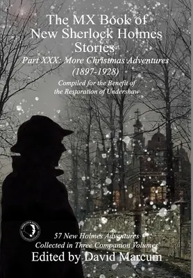 MX kniha nových příběhů Sherlocka Holmese - XXX. díl: Další vánoční dobrodružství (1897-1928) - The MX Book of New Sherlock Holmes Stories Part XXX: More Christmas Adventures (1897-1928)