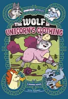 Vlk v rouše jednorožce - grafický román - Wolf in Unicorn's Clothing - A Graphic Novel