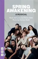 Probuzení jara: Muzikál (nové vydání) - Spring Awakening: A Musical (new edition)