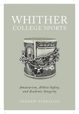 Kam se poděl vysokoškolský sport: a akademická integrita: amatérismus, bezpečnost sportovců a akademická integrita - Whither College Sports: Amateurism, Athlete Safety, and Academic Integrity
