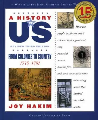 Dějiny nás: Od kolonií k zemi: 1735-1791 a History of Us Kniha třetí - A History of Us: From Colonies to Country: 1735-1791 a History of Us Book Three
