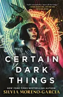 Jisté temné věci - Certain Dark Things