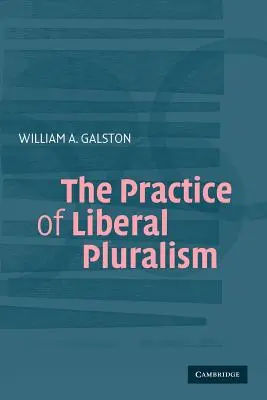 Praxe liberálního pluralismu - The Practice of Liberal Pluralism