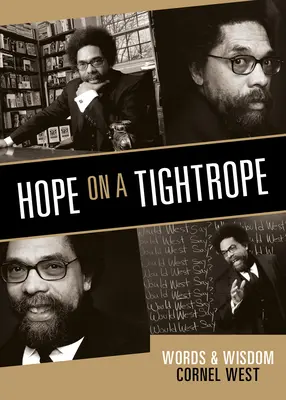 Naděje na laně: Slova a moudrost - Hope on a Tightrope: Words and Wisdom