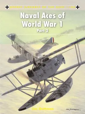 Námořní esa 1. světové války, 2. část - Naval Aces of World War 1 Part 2