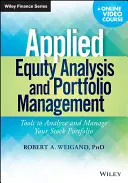 Aplikovaná analýza akcií a řízení portfolia: Nástroje pro analýzu a správu akciového portfolia - 2. stupeň. - Applied Equity Analysis and Portfolio Management: Tools to Analyze and Manage Your Stock Portfolio