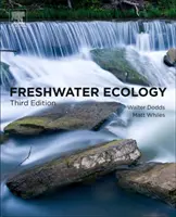 Sladkovodní ekologie: Koncepce a environmentální aplikace limnologie - Freshwater Ecology: Concepts and Environmental Applications of Limnology