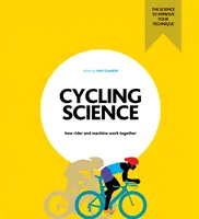 Cyklistika - Jak jezdec a stroj spolupracují - Cycling Science - How rider and machine work together