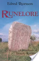 Runelore: Magie, dějiny a skryté kódy runových znaků - Runelore: The Magic, History, and Hidden Codes of the Runes