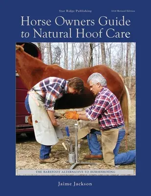 Průvodce majitelů koní přirozenou péčí o kopyta - Horse Owners Guide to Natural Hoof Care