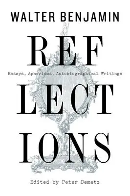 Reflexe: Eseje, aforismy, autobiografické spisy - Reflections: Essays, Aphorisms, Autobiographical Writings