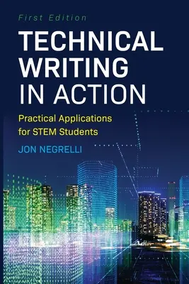 Technické psaní v praxi: Praktické aplikace pro studenty STEM - Technical Writing in Action: Practical Applications for STEM Students