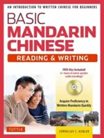 Základy mandarínské čínštiny - učebnice čtení a psaní: Úvod do psané čínštiny pro začátečníky - Basic Mandarin Chinese - Reading & Writing Textbook: An Introduction to Written Chinese for Beginners