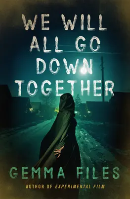 Všichni půjdeme ke dnu společně - We Will All Go Down Together