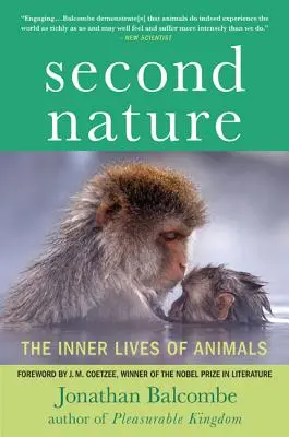 Druhá příroda: Vnitřní život zvířat - Second Nature: The Inner Lives of Animals
