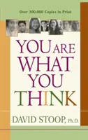 Jsi to, co si myslíš - You Are What You Think