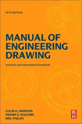 Příručka technického kreslení: Britské a mezinárodní normy - Manual of Engineering Drawing: British and International Standards