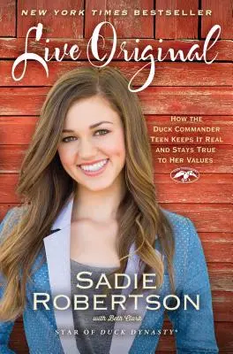 Živý originál: Jak se teenagerka Duck Commander drží reality a zůstává věrná svým hodnotám - Live Original: How the Duck Commander Teen Keeps It Real and Stays True to Her Values