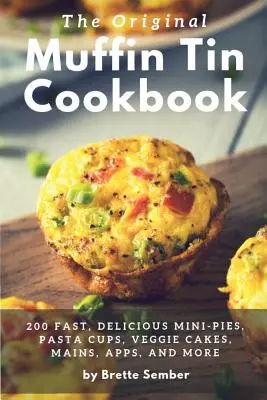 Originální kuchařka na muffiny - The Original Muffin Tin Cookbook