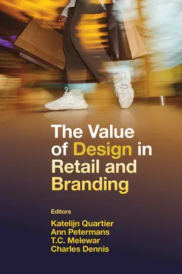 Hodnota designu v maloobchodě a brandingu - The Value of Design in Retail and Branding