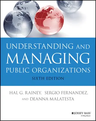 Porozumění a řízení veřejných organizací - Understanding and Managing Public Organizations