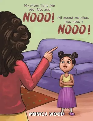 Moje máma mi říká ne, ne a neee! - My Mom Tells Me No, No, and Nooo!