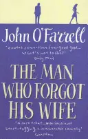 Muž, který zapomněl na svou ženu - Man Who Forgot His Wife