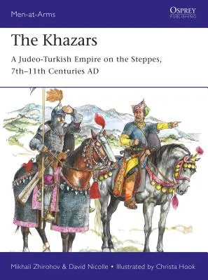 Chazaři: Židovsko-turecká říše ve stepích, 7.-11. století n. l. - The Khazars: A Judeo-Turkish Empire on the Steppes, 7th-11th Centuries Ad