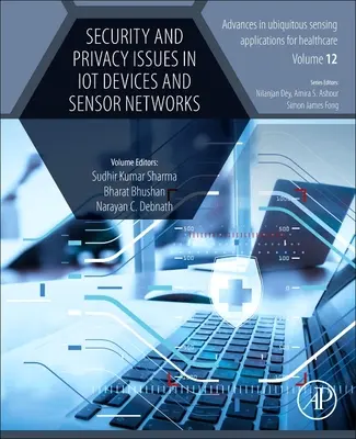 Otázky bezpečnosti a ochrany soukromí v zařízeních Iot a senzorových sítích - Security and Privacy Issues in Iot Devices and Sensor Networks