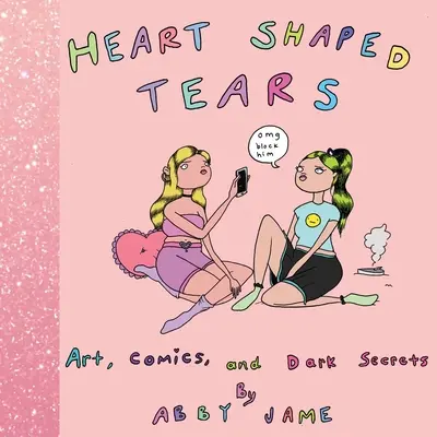 Slzy ve tvaru srdce: Umění, komiksy a temná tajemství - Heart Shaped Tears: Art, Comics and Dark Secrets