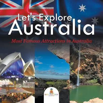 Poznáváme Austrálii (Nejznámější zajímavosti Austrálie) - Let's Explore Australia (Most Famous Attractions in Australia)