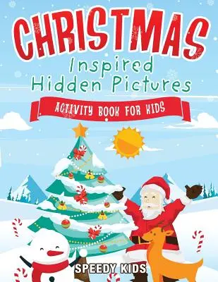 Kniha aktivit pro děti inspirovaná vánočními motivy se skrytými obrázky - Christmas-Inspired Hidden Pictures Activity Book for Kids