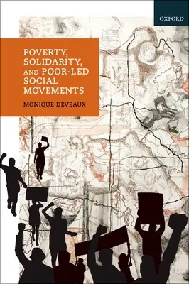 Chudoba, solidarita a sociální hnutí vedená chudými lidmi - Poverty, Solidarity, and Poor-Led Social Movements