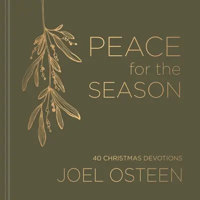 Pokoj pro toto období: 40 pobožností pro Vánoce - Peace for the Season: 40 Devotions for Christmas